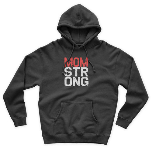 Mom Strong Mom Strong Mom 1 Unisex Hoodie
