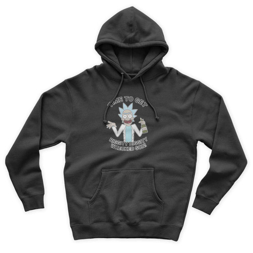 Time To Get Riggity Riggity Wrecked Son Funny Rick And Morty Unisex Hoodie