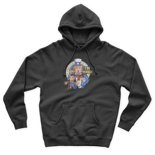 Trump For President 2016 Make America Great Again Donald Trump To Obama I'm Hired Unisex Hoodie