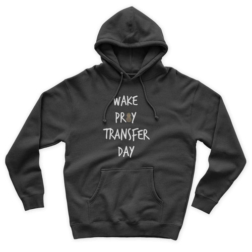 Wake Pray Transfer Day Unisex Hoodie