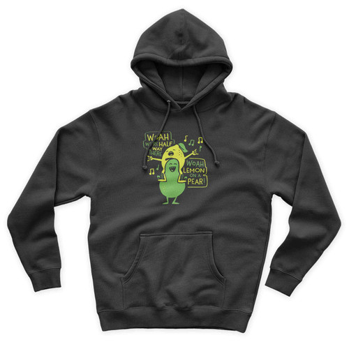 Woah We're Half Way There Woah Lemon On A Pear Unisex Hoodie