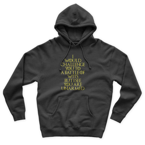 I Would Challenge You To A Battle Of Wits But I See You Are Unarmed Simple Vintage Art Funny Unisex Hoodie