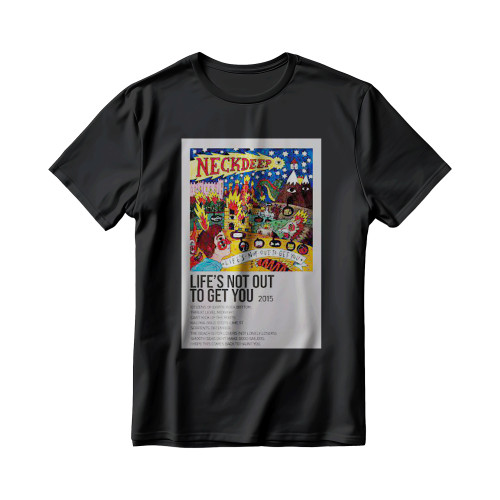 Life's Not Out To Get You By Neck Deep Album Men's T-Shirt