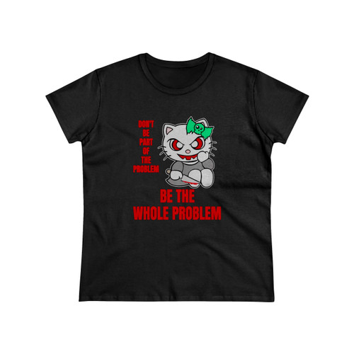 Don'T Be Part Of The Problem Women's T-Shirt