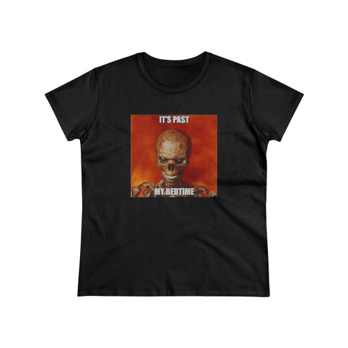 Hard Skeleton Funny Meme It'S Past My Bedtime Women's T-Shirt