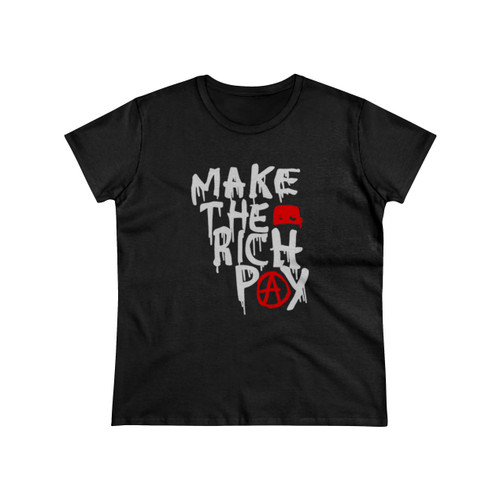 Hasan Pikers Make The Rich Pay Ta Women's T-Shirt