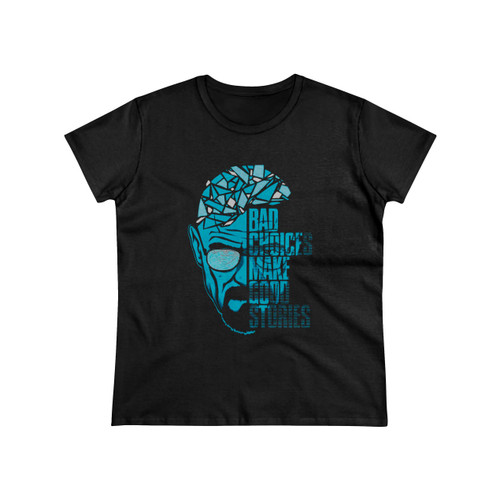Bad Choices Make Good Stories Women's T-Shirt