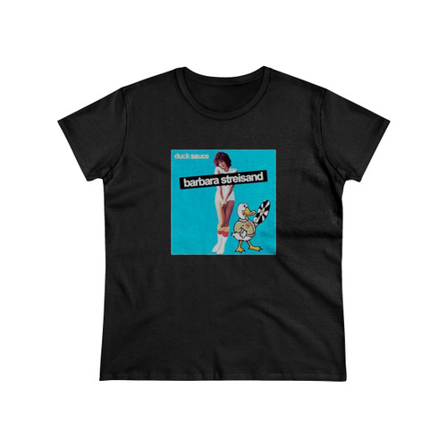 Barbra Streisand Duck Sauce Women's T-Shirt