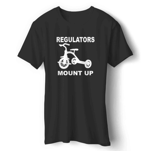 regulators mount up 1 Man's T-Shirt