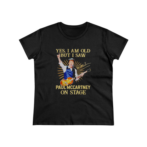Yes I Am Old But I Saw Paul Mccartney On Stage Signature Women's T-Shirt