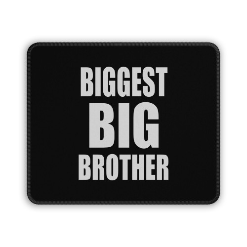 Biggest Big Brother Mouse Pad