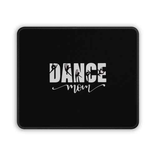Dance Mom Mouse Pad
