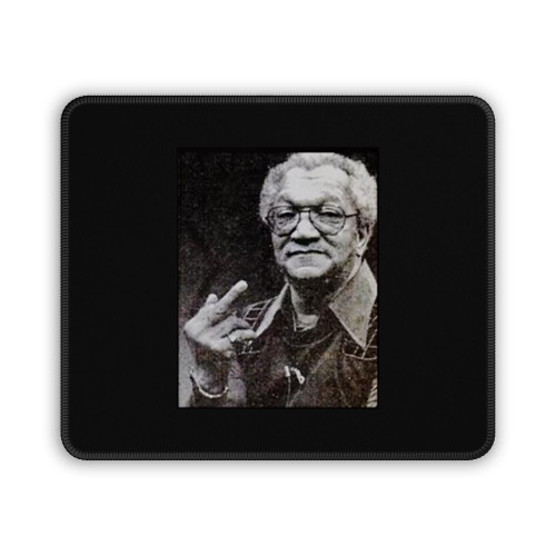 Sanford And Son Redd Foxx Flipping The Bird Mouse Pad