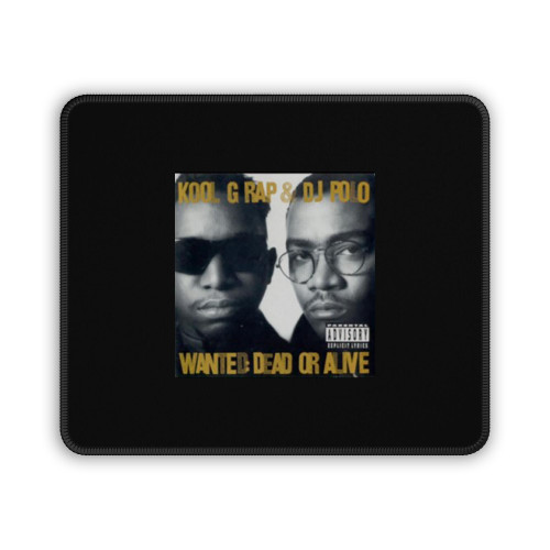 Wanted Dead Or Alive Kool G Rap And Dj Polo Music Mouse Pad