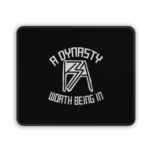 Brooks Dynasty A Dynasty Worth Being In Mouse Pad