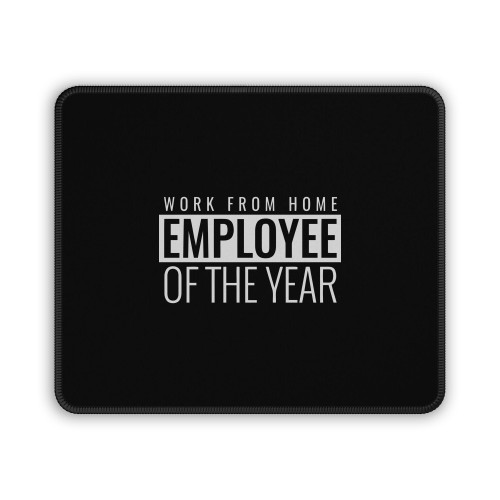 Cool Work From Home Employee Of The Year Mouse Pad