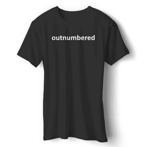 Outnumbered Man's T-Shirt