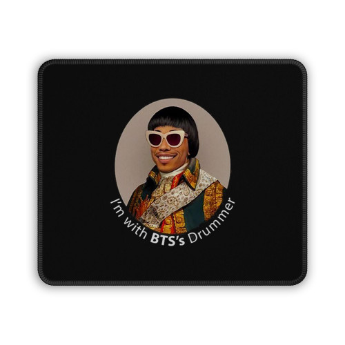 I Am With Bts Is Drummer Mouse Pad