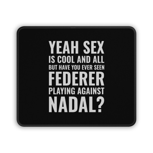 Federer Vs Nadal Mouse Pad