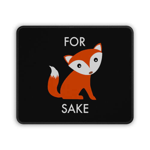 For Fox Sake 10 Mouse Pad