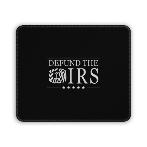 Funny Humour Irs Defund The Irs Mouse Pad