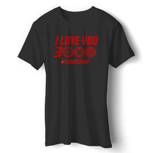 I Love U 3000 Thanks Tony Stark Marvel Avenger Man's T-Shirt
