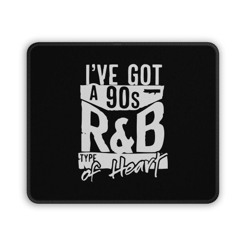 I Ve Got A 90S R N B Type Of Heart Mouse Pad