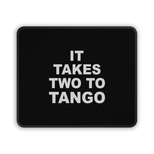 It Takes Two To Tango Mouse Pad