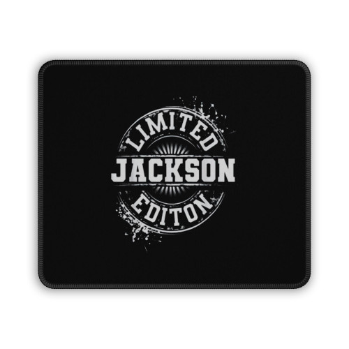 Jackson Limited Edition Funny Personalized Name Joke Mouse Pad
