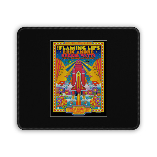 Flaming Lips Eric Andre Reggie Watts For Have A Good Trip Mouse Pad