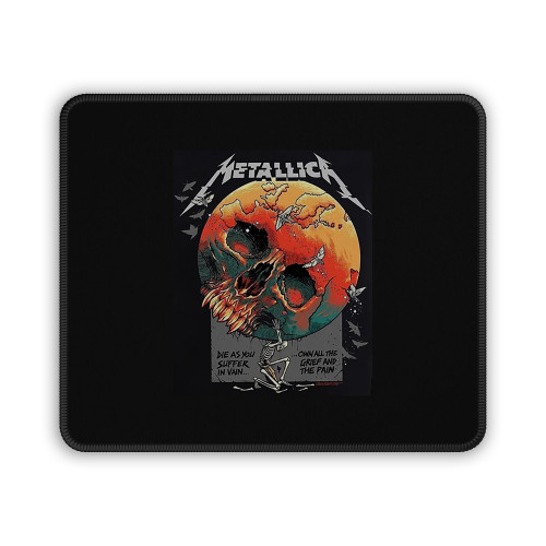 Metallica Die As You Suffer In Vain Mouse Pad