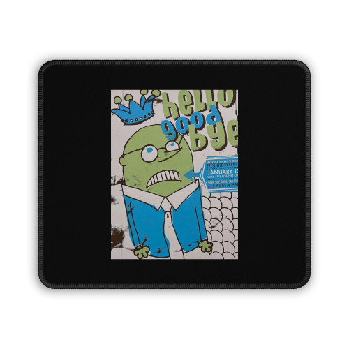 Hello Goodbye - 2007 Poster San Diego Ca Soma Side Stage Mouse Pad