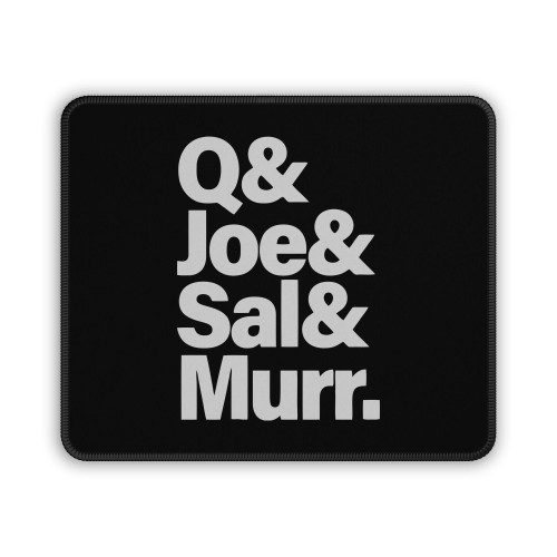 Jokers Names Q Joe Sal Murr Mouse Pad