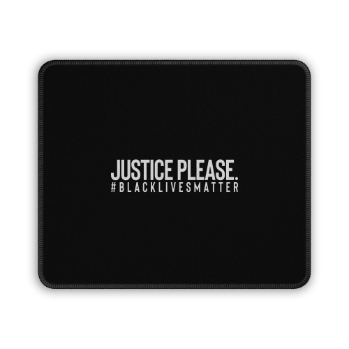 Justice Please Black Livers Matter Mouse Pad