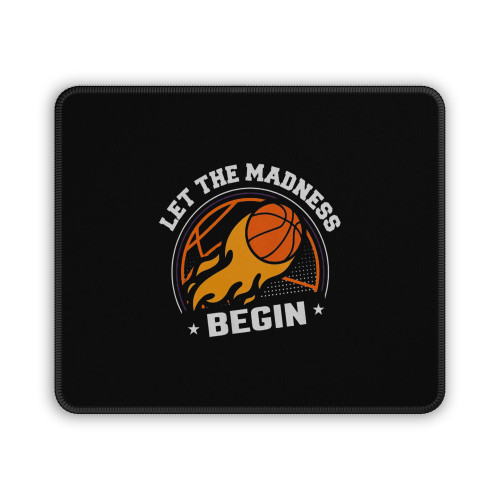 Let The Madness Begin Basketball Bank Backboard Shot Mouse Pad Let The Madness Begin Basketball Bank Backboard Shot Mouse Pad
