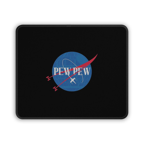Pew Pew Funny Nasa Mouse Pad