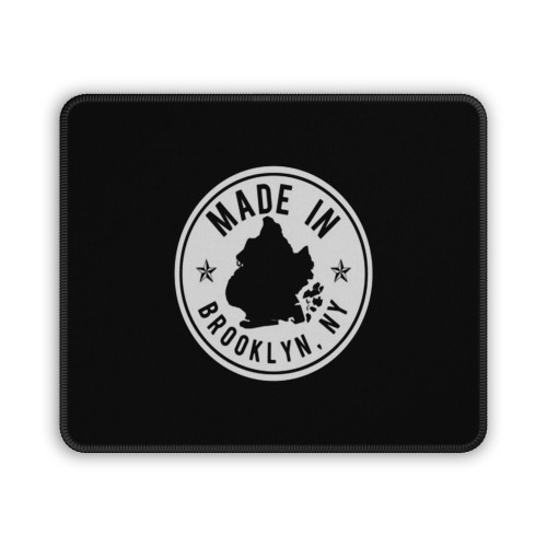 Made In Brooklyn Ny Mouse Pad