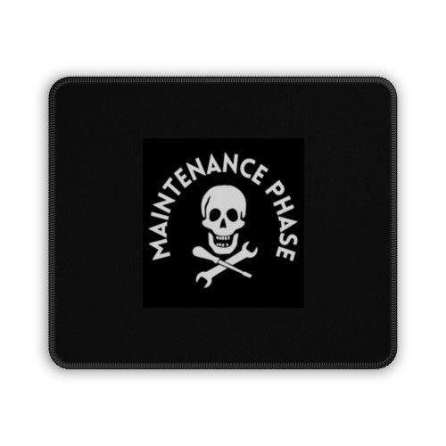 Maintenance Phase 5 Mouse Pad