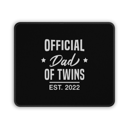 Official Dad Of Twins Est 2022 Mouse Pad