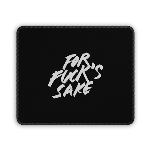 Oh For Fox Sake 8 Mouse Pad