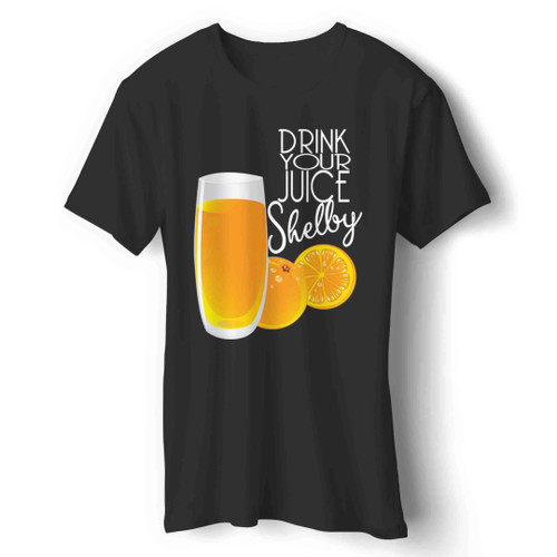 Drink Your Juice Shelby Man's T-Shirt