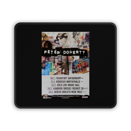 Peter Doherty I Don't Love Anyone Tour 2017 Mouse Pad