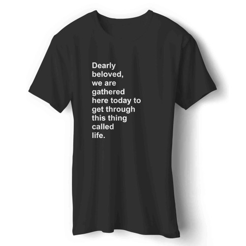 Prince Lyric Dearly Beloved Man's T-Shirt
