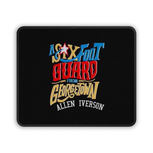 A Six Foot Guard Allen Iverson Mouse Pad