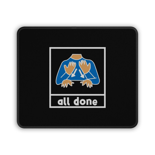 All Done Special Education Mouse Pad