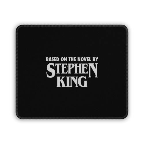 Based On The Novel By Stephen King Horror Inspired Mouse Pad