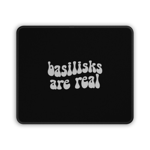 Basilisk Are Real Mouse Pad