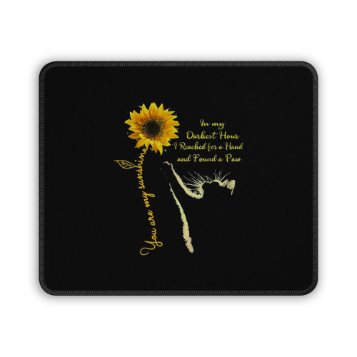 Cat You Are My Sunshine Sunflower In My Darkest Hour A Paw Mouse Pad