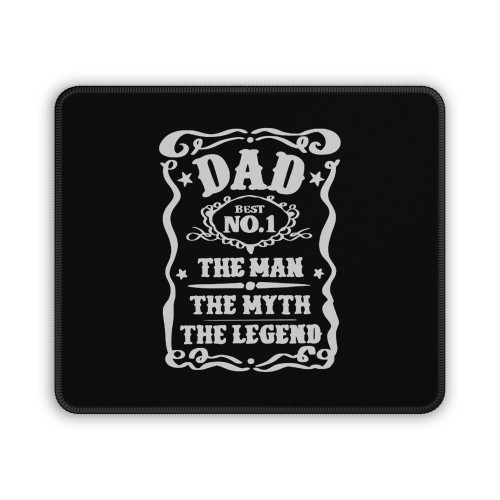 Dad The Man The Myth The Legend Mouse Pad