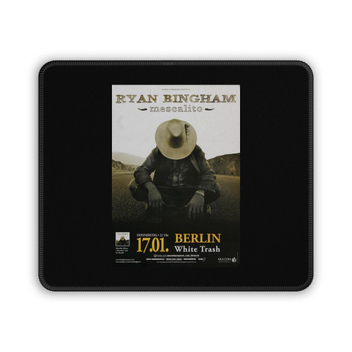 Ryan Bingham Mescalito Berlin 2008 Mouse Pad